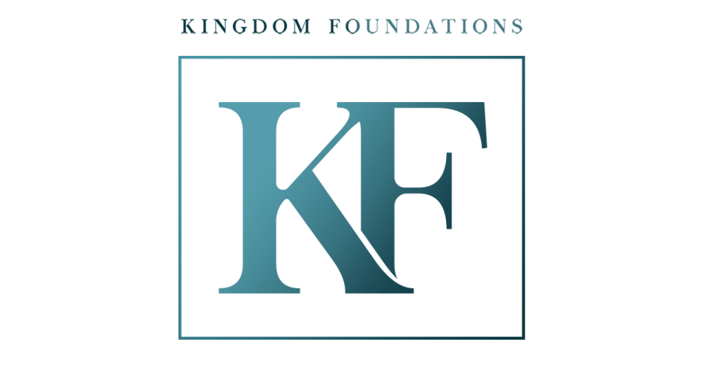 Kingdom Foundations