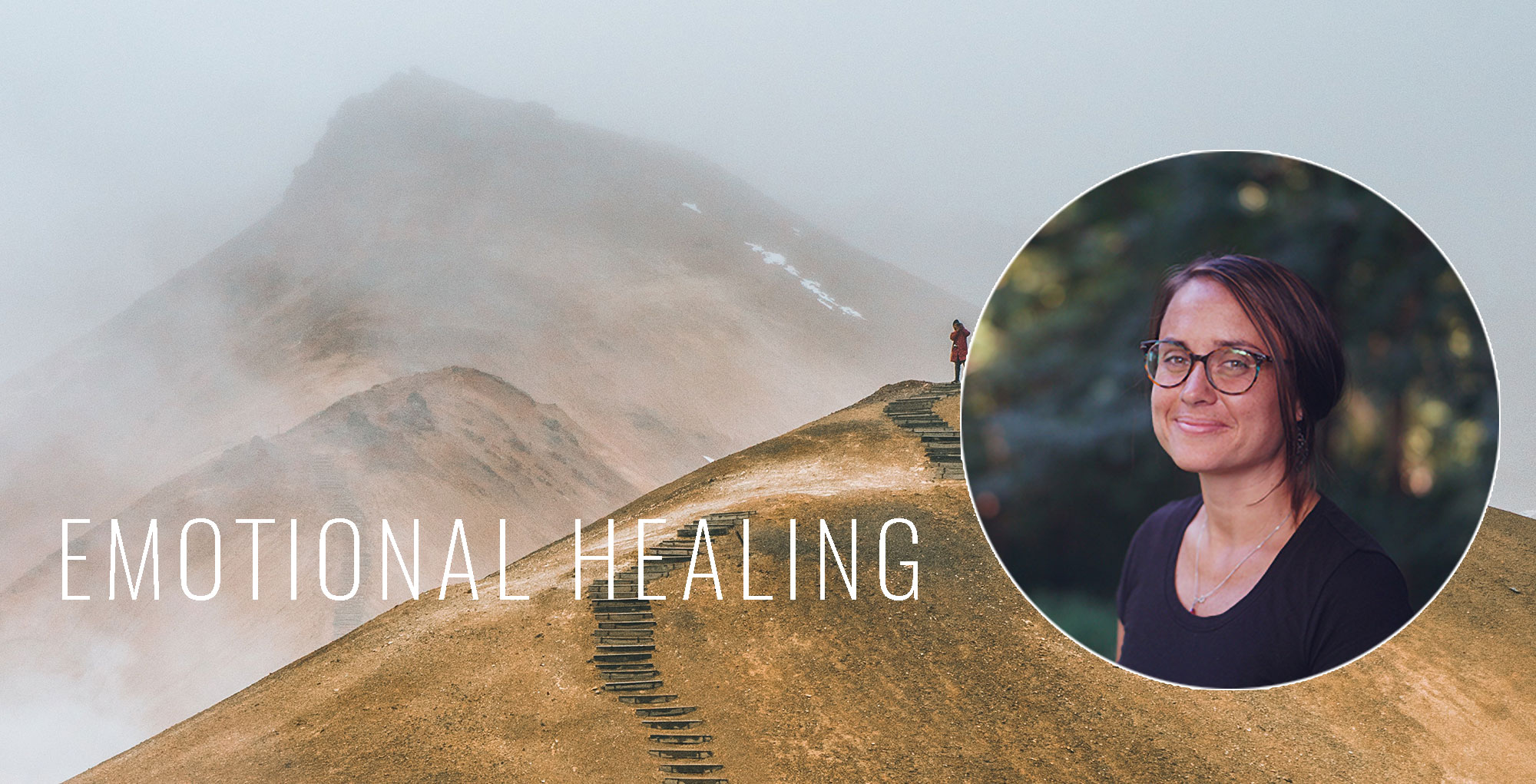 photo of katie luse and a mountaintop. Text: Emotional Healing.