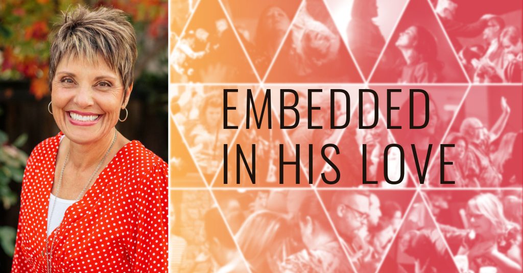 Embedded in His Love