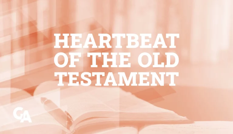 Global College of Ministry - Heartbeat of Old Testament
